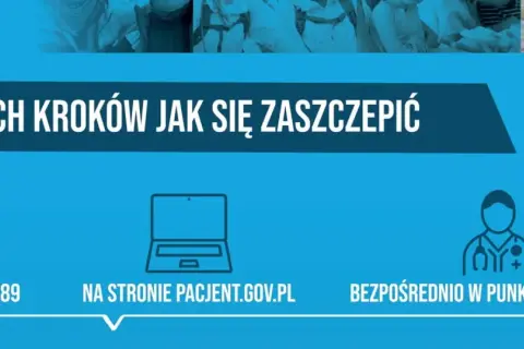 Ikony: telefon, laptop, lekarz. Tekst: 6 prostych kroków jak się zaszczepić. Rejestracja: infolinia 989, strona pacjent.gov.pl, punkt szczepień.