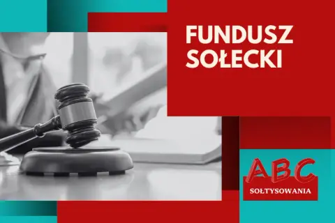 Fundusz sołecki: Jak mądrze wydać? Dozwolone i zakazane wydatki