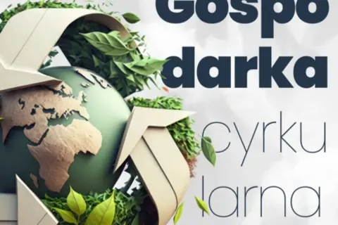Ziemia otoczona symbolem recyklingu i zielenią. Hasło: Gospodarka o obiegu zamkniętym.