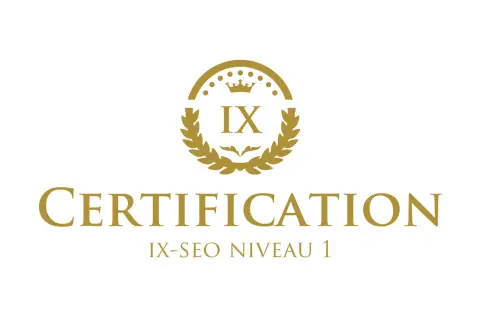 Certification SEO IX-SEO Niveau 1. Un sceau doré avec une couronne et des lauriers symbolise l'excellence.