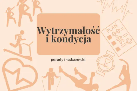 Grafika z ikonami ćwiczeń i tekstem "Wytrzymałość i kondycja". Idealna do planowania treningu wytrzymałościowego.