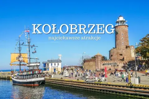 Port w Kołobrzegu z pirackim statkiem i latarnią morską. Odkryj najciekawsze atrakcje w Kołobrzegu!
