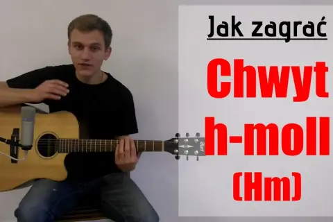 Jak łatwo zagrać chwyt h moll na gitarze i uniknąć błędów