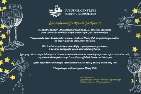 Szczęśliwego Nowego Roku! Złote gwiazdy i kieliszki wina towarzyszą życzeniom od Lubuskiego Centrum Produktu Regionalnego.