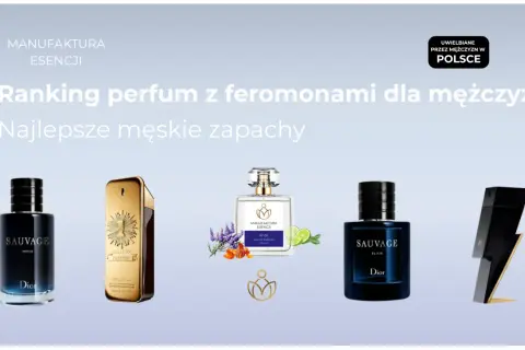 Ranking najlepszych męskich zapachów, w tym najbardziej komplementowane perfumy z feromonami. Na zdjęciu flakony Dior Sauvage, Paco Rabanne 1 Million i inne.
