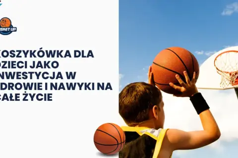 Koszykówka dla dzieci Lublin: Jak wybrać idealne zajęcia?