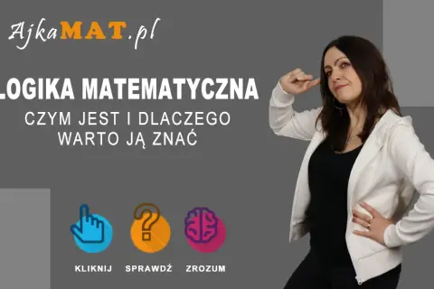Logika w matematyce: Kluczowe zasady i ich zastosowanie w praktyce