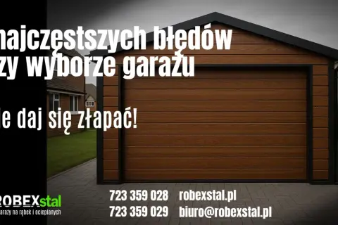 Nowoczesny garaż przed domem w kolorze drewna. Unikaj błędów przy wyborze garażu, sprawdź ROBEXstal.