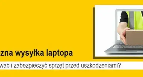 Jak zapakować laptopa do wysyłki, aby uniknąć uszkodzeń?