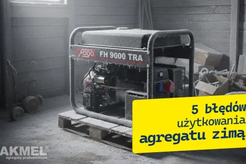 Agregat prądotwórczy Fogo FH 9000 TRA pokryty szronem. Żółty prostokąt z napisem "5 błędów użytkowania agregatu zimą".