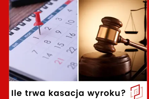 Co to jest kasacja wyroku i jak może uratować Twoje prawa?