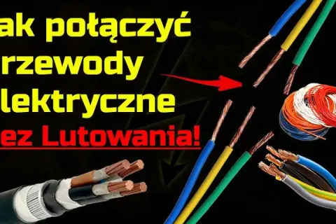 Jak łączyć kable: proste metody i najczęstsze błędy do uniknięcia