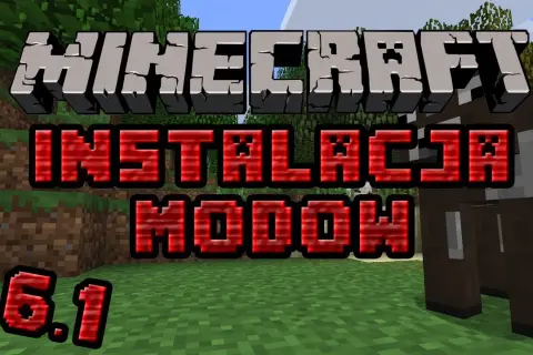 Jak łatwo zainstalować mody do Minecrafta – krok po kroku dla każdej wersji