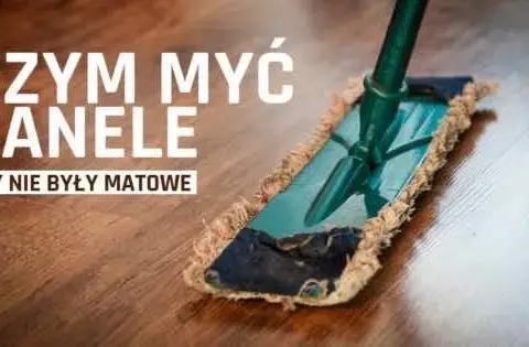 Jak skutecznie myć matowe panele, aby uniknąć smug i uszkodzeń