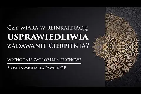 Czy katolicyzm uznaje reinkarnację? Wyjaśnienie relacji i sprzeczności