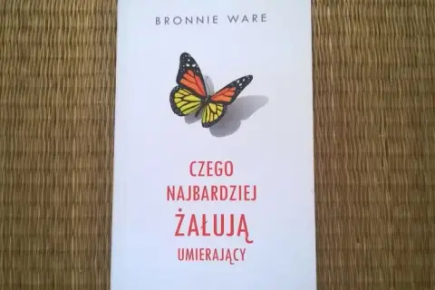 Poznaj prawdziwe cytaty o żalu umierających - 5 najważniejszych refleksji życia