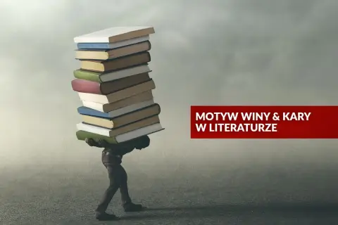 Motyw kary w literaturze: jak autorzy ukazują cierpienie i winę