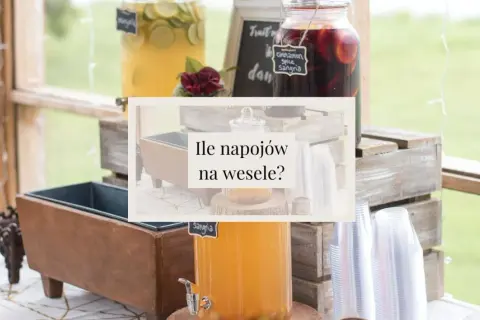 Ile napojów na wesele to idealna ilość? Praktyczne porady i kalkulacje