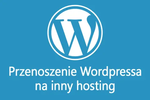 Jak przenieść stronę WordPress na inny serwer bez problemów?
