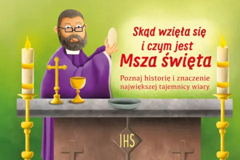 YOUCAT: Czym jest Msza Święta i dlaczego jest tak ważna dla wiary katolickiej?
