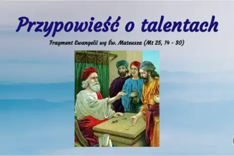 Współczesna wersja przypowieści o talentach: jak dziś wykorzystać jej mądrość w życiu