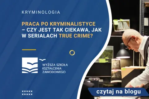 Co można robić po studiach kryminalistycznych? Sprawdź ciekawe kariery