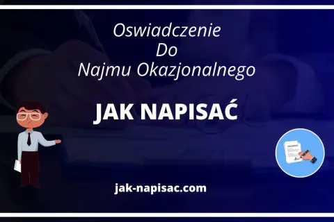 Jak napisać oświadczenie do najmu okazjonalnego: 8 kluczowych rad
