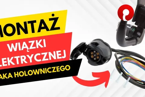 Montaż wiązki elektrycznej haka - uniknij błędów i oszczędź czas