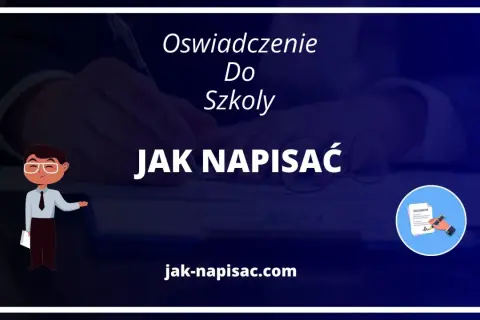 Jak napisać profesjonalne oświadczenie do szkoły? Uniknij błędów i przykrych konsekwencji