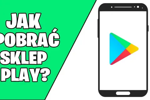 Jak pobrać Sklep Play na Androida – proste kroki i rozwiązania problemów