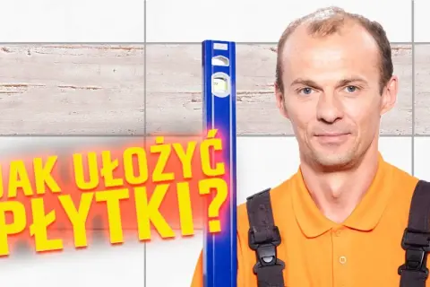Jak kłaść kafelki na ścianie - uniknij najczęstszych błędów w tilingu