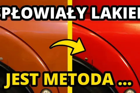Jak odnowić wyblakły lakier na samochodzie i przywrócić mu blask