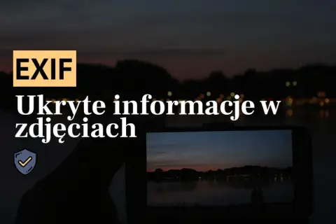 Jak sprawdzić kiedy było zrobione zdjęcie i uniknąć błędów w danych