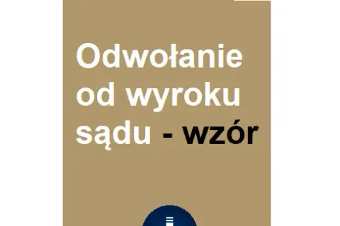 Jak skutecznie odwołać się od wyroku sądu? Krok po kroku