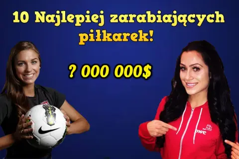 Ile zarabiają piłkarki nożne? Prawda o zarobkach kobiet w piłce nożnej