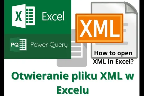Jak otworzyć XML w Excelu - proste kroki, które musisz znać