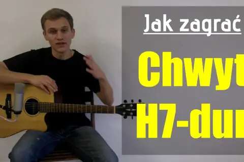 Chwyt gitarowy H7: prosta instrukcja i przydatne przykłady utworów