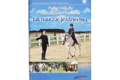 Jak nauczać jeździectwa: skuteczne metody i plany treningowe