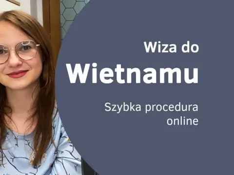 Kobieta w okularach z uśmiechem. Napis: "Wiza do Wietnamu. Szybka procedura online".