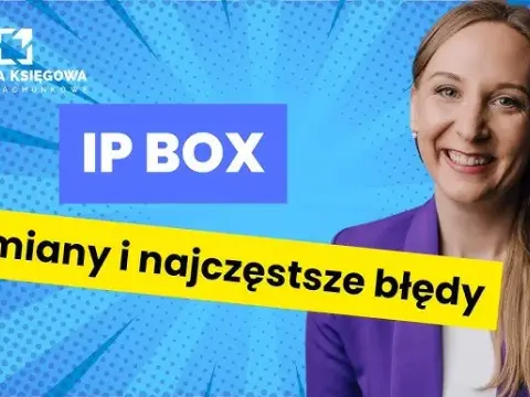 Jak rozliczyć IP Box? Praktyczny przewodnik i błędy