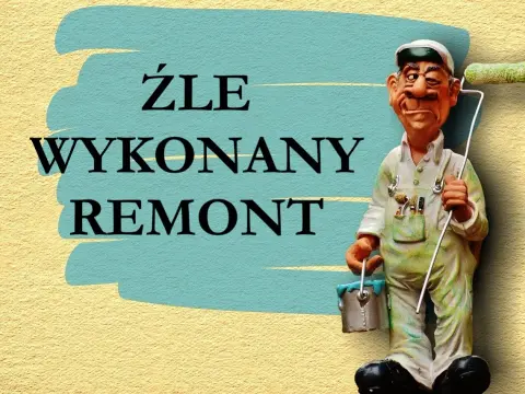 Źle wykonany remont? Oto jak skutecznie odzyskać swoje prawa!