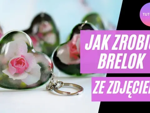 Jak zrobić brelok ze zdjęciem, aby był wyjątkowym prezentem