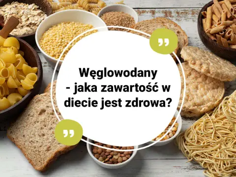 Węglowodany w diecie - Ile ich jeść i jak wybierać zdrowe źródła?