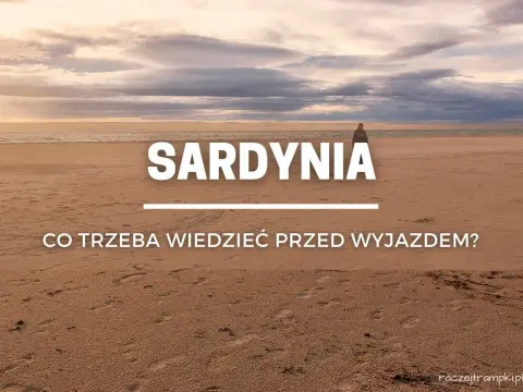 Na co uważać na Sardynii? Uniknij 5 typowych błędów!