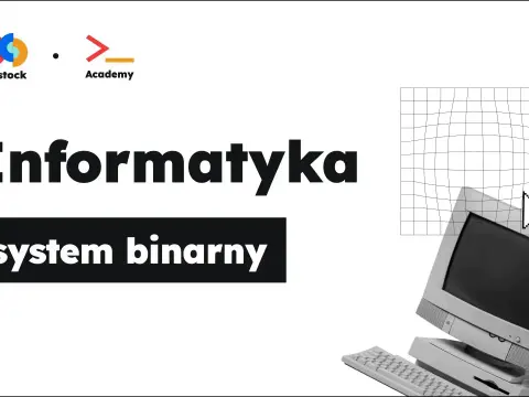 Opanuj system binarny - Jak odcyfrować liczby i tekst?