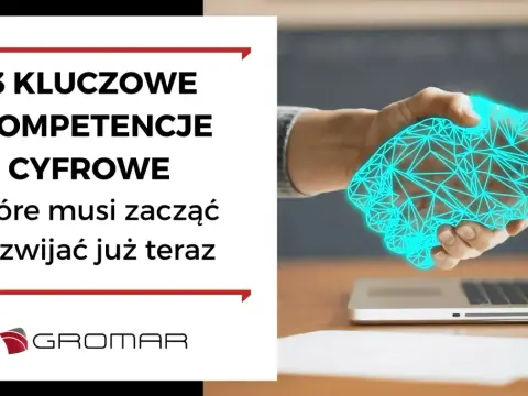 Kompetencje cyfrowe - kluczowe umiejętności w erze technologii