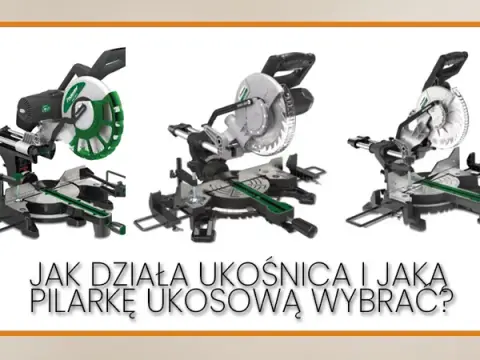 Jaką pilarkę ukosową wybrać? Porównanie modeli i opinie użytkowników