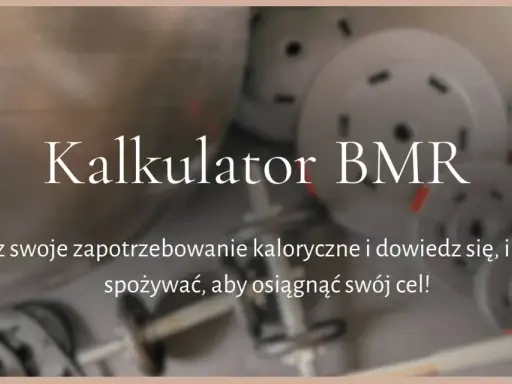 Kalkulator BMR pomoże Ci obliczyć, ile kalorii powinien jeść mężczyzna, by osiągnąć swój cel.