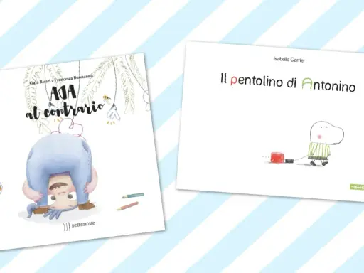 Copertine di libri: "Ada al contrario" con una bambina a testa in giù e "Il pentolino di Antonino" con un personaggio stilizzato.