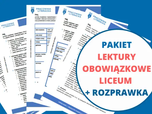 Pakiet lektury obowiązkowe liceum + rozprawka. Pomoc w nauce i przygotowaniu do egzaminu.